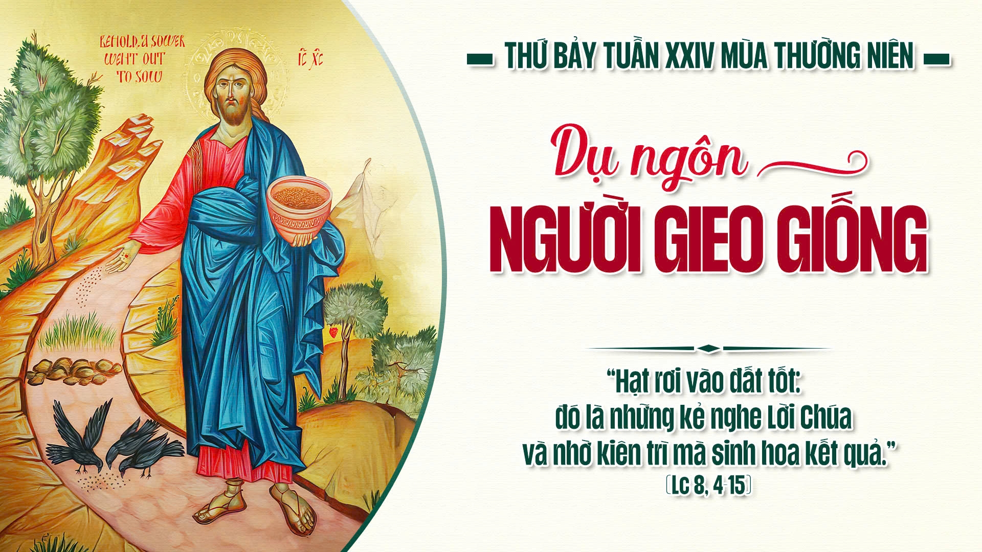Suy Niệm Lời Chúa | Thứ Bảy Sau Chúa Nhật Tuần XXIV Mùa Thường Niên | Lc 8,4-15 | Phút Cầu Nguyện
